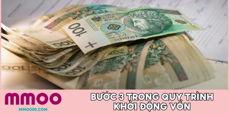 Bước 3 trong quy trình khởi động vốn